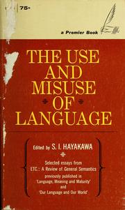 Cover of: The use and misuse of language by S. I. Hayakawa