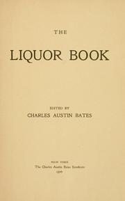 Cover of: The liquor book by Charles Austin Bates