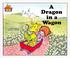 Cover of: A Dragon in a Wagon (Magic Castle Readers Language Arts)