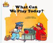 Cover of: What Can We Play Today? (Magic Castle Readers Social Science) by 