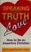 Cover of: Speaking the truth in love