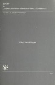 Cover of: Report on administration of estates of deceased persons: executive summary