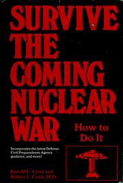 Cover of: Survive the coming nuclear war: how to do it