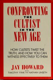 Cover of: Confronting the cultist in the new age by Jay Howard