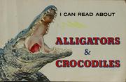 Cover of: I can read about alligators and crocodiles