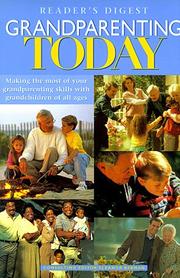 Cover of: Grandparenting today: making the most of your grandparenting skills with grandchildren of all ages