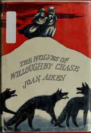 Cover of: The Wolves of Willoughby Chase: Wolves #1