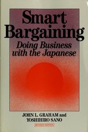 Cover of: Smart bargaining: doing business with the Japanese