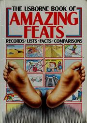 Cover of: The Usborne book of amazing feats by Anita Ganeri
