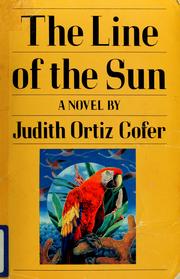 Cover of: The line of the sun by Judith Ortiz Cofer
