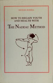 Cover of: How to Regain Youth and Health With: The Nadeau Method