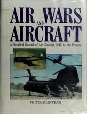 Cover of: Air Wars and Aircraft: A Detailed Record of Air Combat, 1945 to the Present