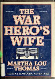Cover of: The war hero's wife by Martha Lou Thomas
