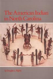 The American Indian in North Carolina by Douglas L. Rights