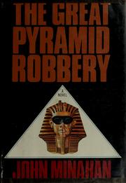 Cover of: The great pyramid robbery by John Minahan