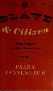 Cover of: Slave and citizen: the Negro in the Americas