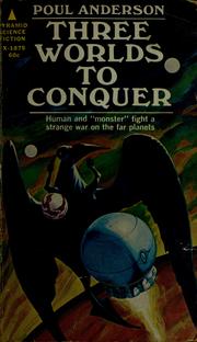 Cover of: Three worlds to conquer