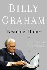 Nearing Home by Billy Graham