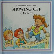 A book about showing off by Joy Berry