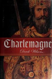 Cover of: Charlemagne by Derek Wilson, Derek A. Wilson