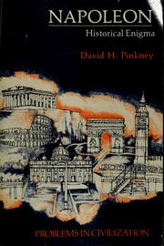 Cover of: Napoleon, historical enigma by David H. Pinkney