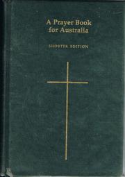 A Prayer Book for Australia by Anglican Church of Australia.