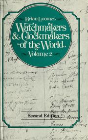 Cover of: Watchmakers and clockmakers of the world by Brian Loomes