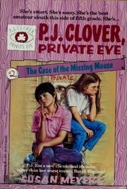 Cover of: P.J. Clover, private eye: the case of the missing mouse
