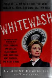 Cover of: Whitewash: what the media won't tell you about Hillary Clinton, but conservatives will