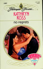 No regrets by Kathryn Ross