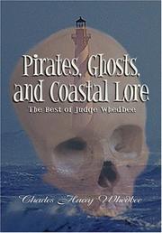 Cover of: Pirates, Ghosts, and Coastal Lore: The Best of Judge Whedbee