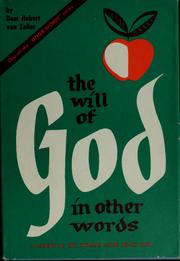 Cover of: The will of God in other words: a presentation for beginners.