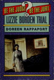 The Lizzie Borden trial by Doreen Rappaport