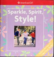 Cover of: Sparkle, spirit, style!: it's great to be an American girl!