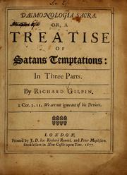 Cover of: Daemonologia sacra: or, A treatise of Satans temptations ...