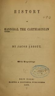 Cover of: History of Hannibal the Carthaginian by Jacob Abbott