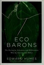 Cover of: Eco barons: the dreamers, schemers, and millionaires who are saving our planet