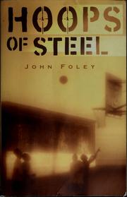 Cover of: Hoops of steel by John Foley