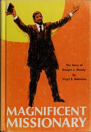 Cover of: Magnificent missionary: the story of Dwight L. Moody