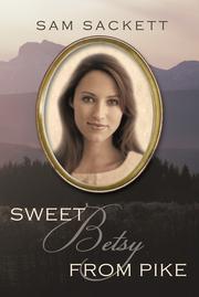 Sweet Betsy from Pike by Sam Sackett