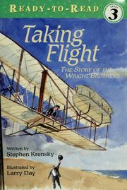 Cover of: Taking flight: the story of the Wright brothers