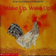 Cover of: Wake up, wake up! by Brian Wildsmith