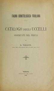 Cover of: Fauna ornitologica Friulana by Vallon, G. Signor