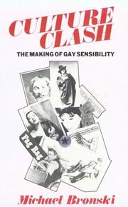 Cover of: Culture clash: the making of gay sensibility