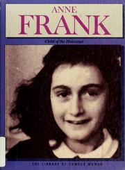 Cover of: Anne Frank: child of the Holocaust