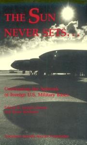Cover of: The Sun never sets--: confronting the network of foreign U.S. military bases