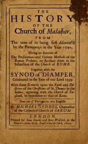 The history of the Church of Malabar, from the time of its being first discover'd by the Portuguezes in the year 1501 by Michael Geddes