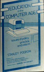 Cover of: Education in the computer age: issues of policy, practice, and reform