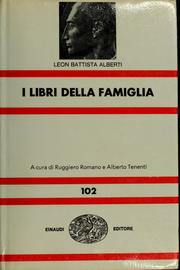 Cover of: I libri della famiglia. by Leon Battista Alberti