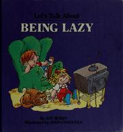Cover of: Let's talk about being lazy